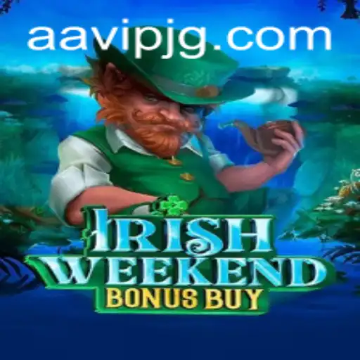 Explore the Exciting World of Irish Weekend Bonus Buy